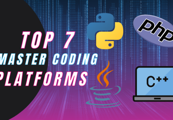 Top 7 Platforms to Master Coding in 2022