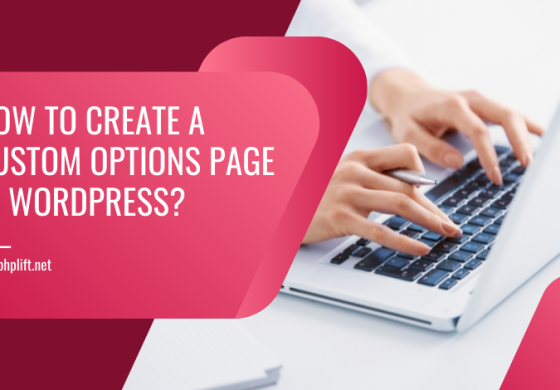 How to Create a Custom Options Page in WordPress?